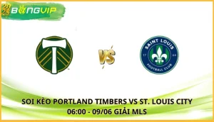 soi kèo Portland Timbers vs St. Louis City